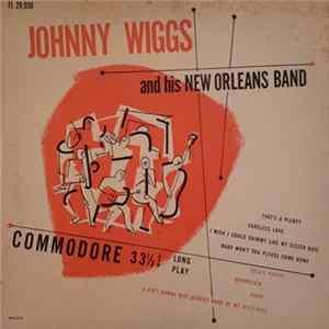 Download Johnny Wiggs And His New Orleans Band - And His New Orleans Band