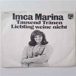 Download Imca Marina - Tausend Tränen / Liebling Weine Nicht