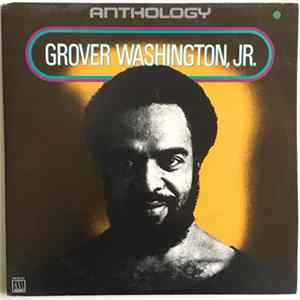 Download Grover Washington, Jr. - Anthology