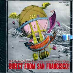 Download Bob Scobey's Frisco Band With Vocals By Clancy Hayes - Direct From San Francisco!