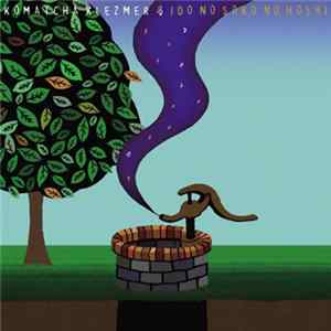 Download Komatcha Klezmer - 井戸の底の星