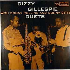Download Dizzy Gillespie With Sonny Rollins And Sonny Stitt - Duets