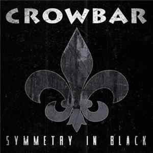 Download Crowbar - Symmetry In Black