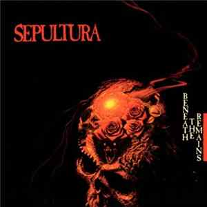 Download Sepultura - Beneath The Remains