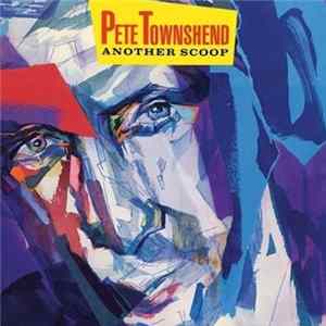Download Pete Townshend - Another Scoop