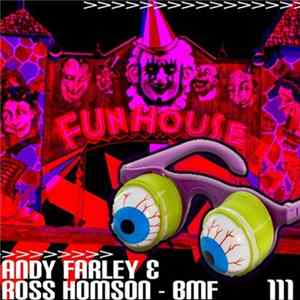 Download Andy Farley & Ross Homson - BMF