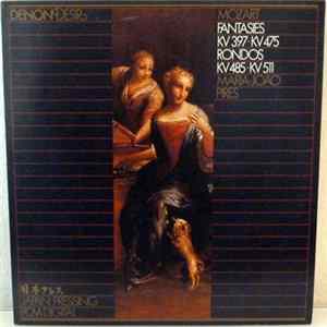 Download Mozart, Maria-João Pires - Fantasies / KV 397 - KV 475 / Rondos / KV 485 - KV 511