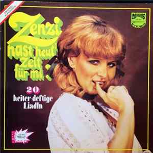 Download Various - Zenzi, Hast Heut' Zeit Für Mi?