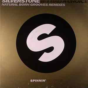 Download Silverstone - If I Had A Choice (Natural Born Grooves Remixes)