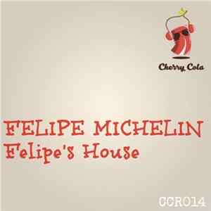 Download Felipe Michelin - Felipe's House