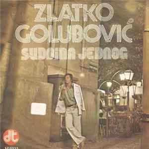 Download Zlatko Golubović - Sudbina Jednog