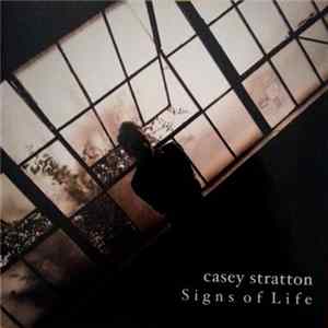 Download Casey Stratton - Signs Of Life
