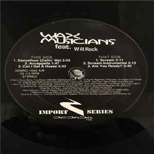 Download Wax Musicians , feat. Will Rock - Dancefloor (Callin' Me)/Scream