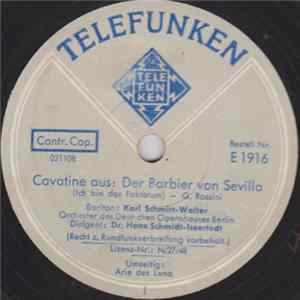 Download Karl Schmitt-Walter, Dr. Hans Schmidt-Isserstedt, Orchester Des Deutschen Opernhauses Berlin - Cavatine Aus: Der Barbier Von Sevilla / Arie Des Luna Aus: Der Troubadour