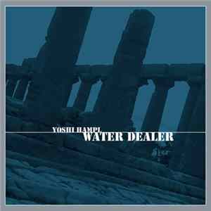 Download Yoshi Hampl - Water Dealer