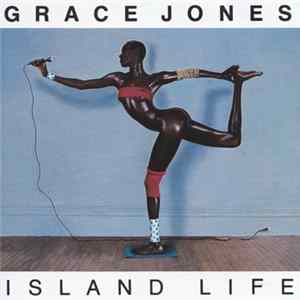 Download Grace Jones - Island Life