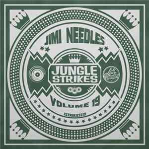 Download Jimi Needles - Jungle Strikes Volume 19