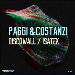 Download Paggi & Costanzi - Discowall / Isatek