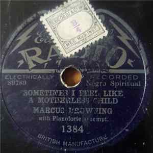 Download Marcus Browning - Sometimes I Feel Like A Motherless Child / By An' By