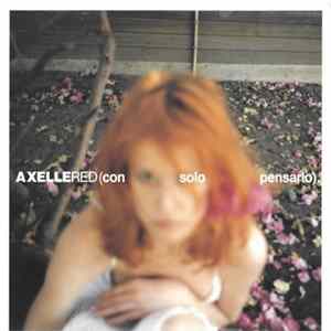 Download Axelle Red - Con Solo Pensarlo