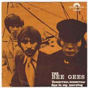 Download Bee Gees - Tomorrow Tomorrow / Sun In My Morning