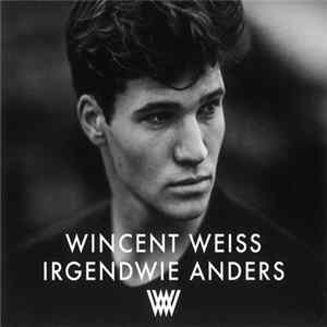 Download Wincent Weiss - Irgendwie Anders