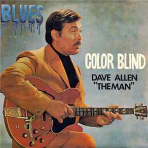 Download Dave Allen "The Man" - Color Blind