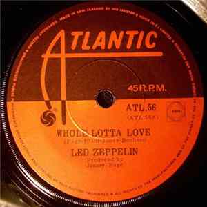 Download Led Zeppelin - Whole Lotta Love