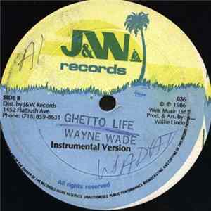 Download Wayne Wade - Ghetto Life
