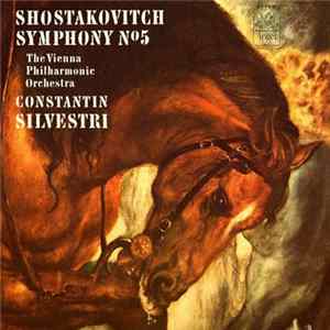 Download Shostakovich / Constantin Silvestri, The Vienna Philharmonic Orchestra - Symphony No. 5