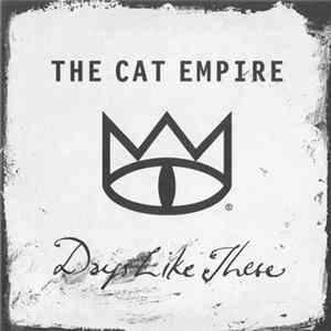 Download The Cat Empire - Days Like These
