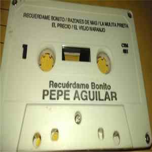 Download Pepe Aguilar - Recuérdame Bonito