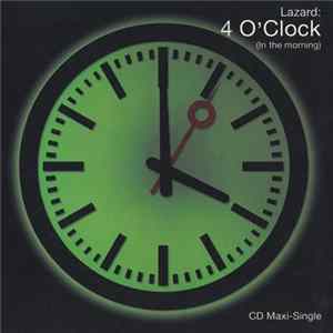 Download Lazard - 4 O'Clock (In The Morning)