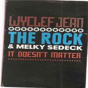 Download Wyclef Jean Featuring The Rock™ & Melky Sedeck - It Doesn't Matter