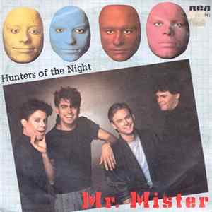 Download Mr. Mister - Hunters Of The Night