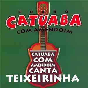 Download Catuaba Com Amendoim - Canta Teixeirinha [Vol. 2]