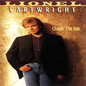 Download Lionel Cartwright - Chasin' The Sun