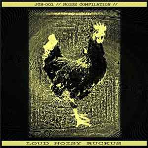 Download Various - Loud Noisy Ruckus