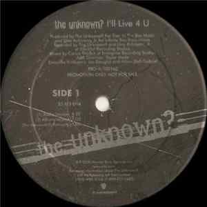 Download The Unknown? - I'll Live 4 U