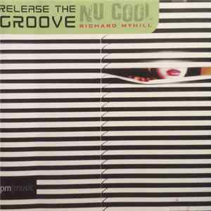 Download Richard Myhill - Release The Groove
