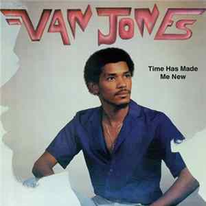 Download Van Jones - Time Has Made Me New