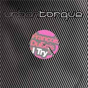 Download François DuBois - I Try (Part One)