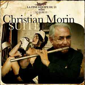 Download La Fine Équipe Du 11 - The Volume 03 : Christian Morin Suite