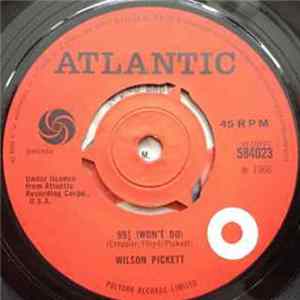 Download Wilson Pickett - 99½ (Won't Do) / Danger Zone