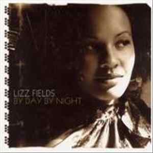 Download Lizz Fields - By Day By Night