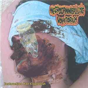 Download Necrocannibalistic Vomitorium / Viscera - Instruction For Coproslut / Butt Chutney
