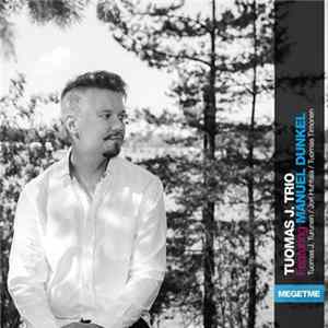 Download Tuomas J. Trio Feat Manuel Dunkel - MEGETME