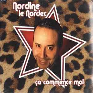 Download Nordine Le Nordec - Ca Commence Mal !