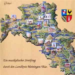 Download Various - Ein Musikalischer Streifzug Durch Den Landkreis Meiningen/Thür.