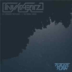 Download Invadhertz - Let Surround This Planet / The Primal Source